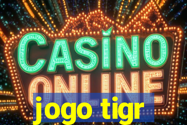 jogo tigr